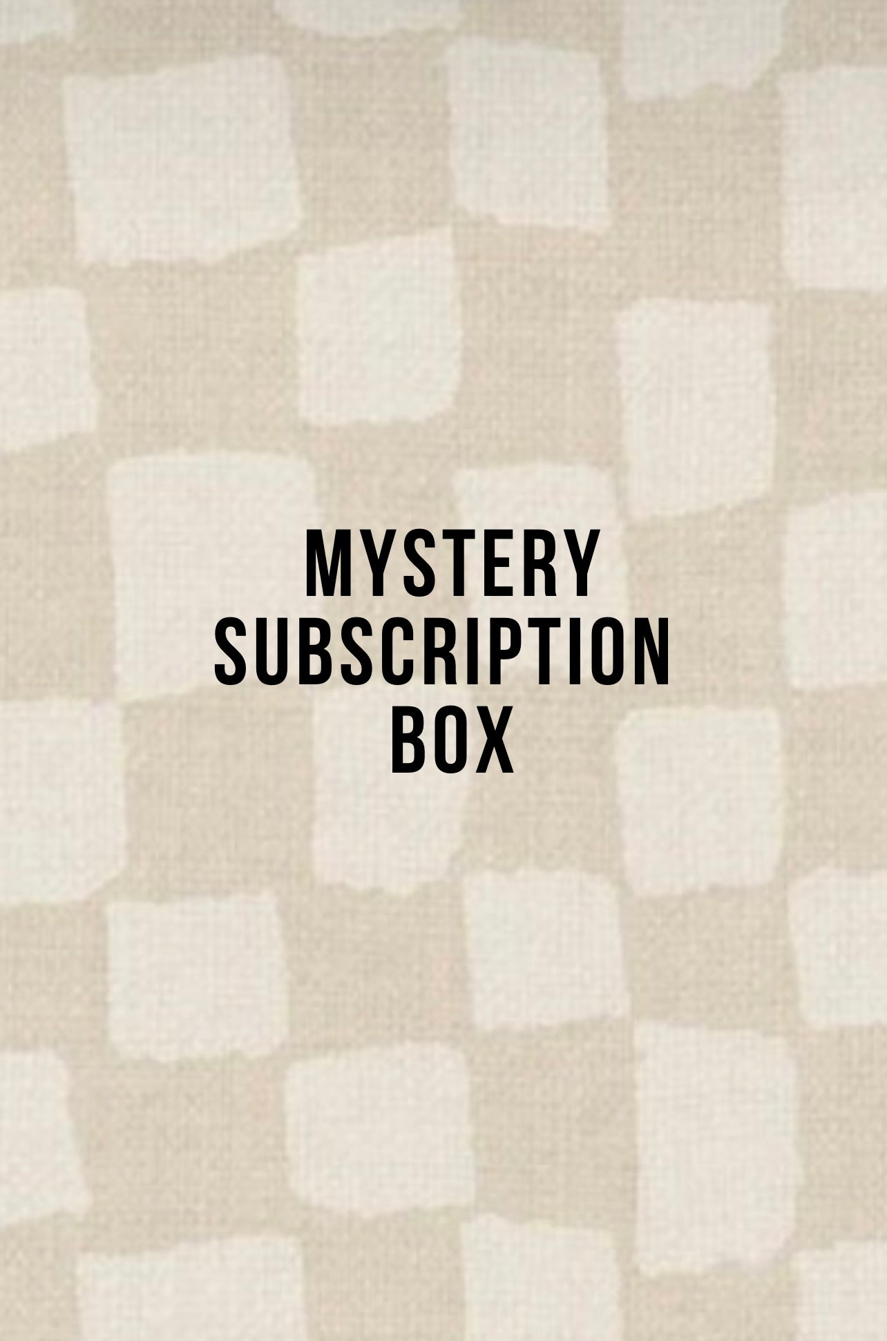 Mystery Subscription Box